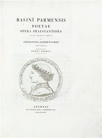 BASINI, Basinio (1425-1457) - Opera Praestantiora. Rimini: ex tipografia albert