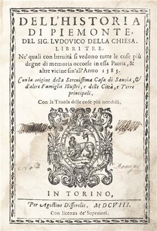 DALLA CHIESA, Ludovico (1568-1621) - Dell'Historia del Piemonte. Torino: Agosti