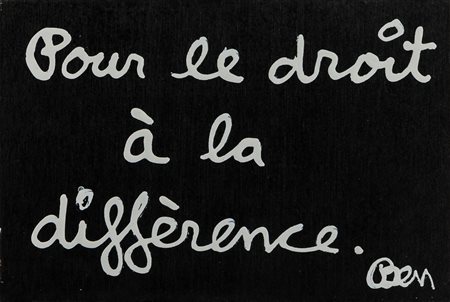 BEN VAUTIER (1935-) <br>Pour le droit à la 