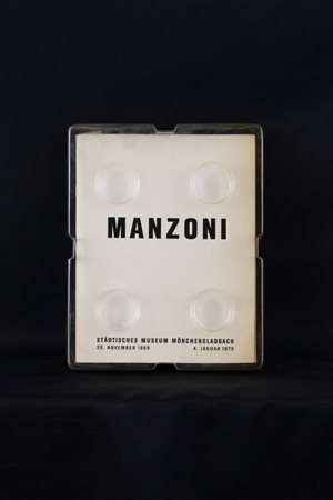 PIERO MANZONI<BR>Soncino (CR) 1933 - 1963 Milano<BR>"Manzoni - Städtisches Museum Mönchengladbach - 26 november 1969 / 4 januar 1970"