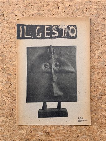 IL GESTO - Il gesto 1. Rassegna internazionale delle forme libere, 1955