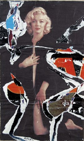 ROTELLA MIMMO Catanzaro 1918 - Milano 2006 Marilyn F28 2005 decollage su tela...