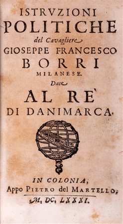 Alchimia - Arconati Lamberti, Giovanni Girolamo - La chiave del gabinetto [...]. Col favor della quale si vedono varie lettere scientifiche, chimiche, e curiosissime con varie istruzioni politiche…