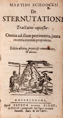 Medicina - Schoock, Martin - De sternutatione tractatus copiosus: omnia ad illam pertinentia, juxta recentia inventa proponens