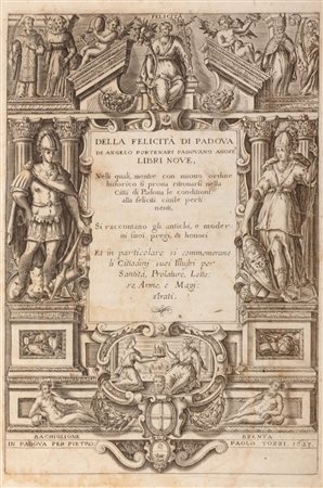 Padova - Portenari, Angelo - Della felicità di Padova .. libri nove 