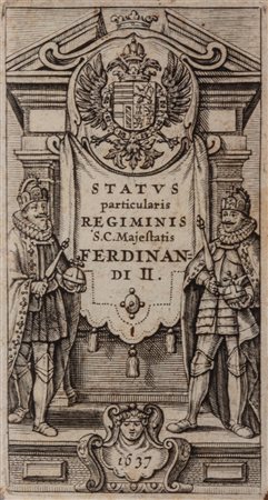 Storia - Ferdinando II - Status particularis regiminis S.C.. majestatis Ferdinandi II