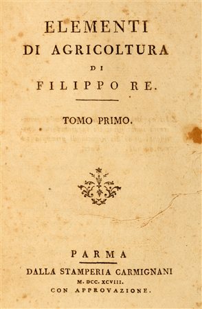 Agronomia - Re, Filippo - Elementi di agricoltura 