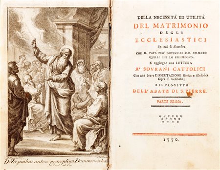 Celibato - Chiesa Cattolica - Desforges, Pierre - Della necessità ed utilità del matrimonio degli ecclesiastici in cui si dimostra che il Papa può dispensare dal celibato quelli che lo richiedono