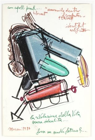 MATTIA MORENI (Pavia, 1920 –- Brisighella, 1999): La rivoluzione della vita senza idealità forse un nuovo feticcio, 1997