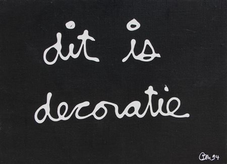 BEN VAUTIER (Napoli 18/07/1935) Dit is decoratie, 1994 olio su tela cm. 50 X...