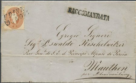 03.11.1863, lettera raccomandata da Udine per Mauthen affrancata con un 10s. N.34 Bruno Mattone. (A)(Cat.300++)