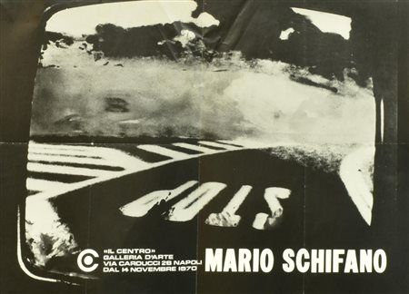 MARIO SCHIFANO manifesto, 48x70 autoprodotto da Galleria d'arte Il Centro per...