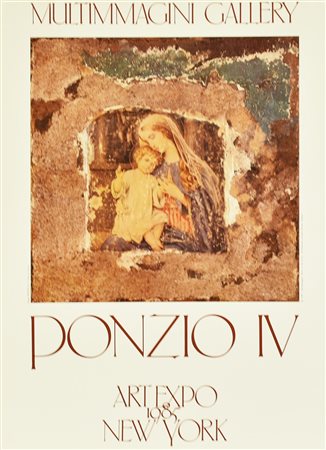 PONZIO IV manifesto, 70x50 cm per la mostra Ponzio IV tenutasi all' Art Expo...