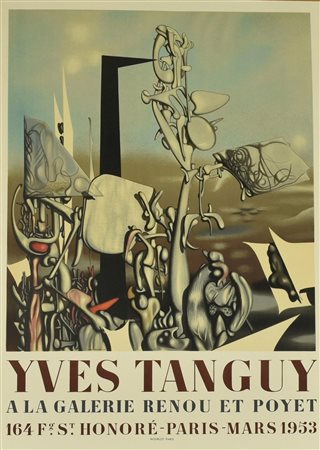 YVES TANGUY manifesto, 60x43 cm Realizzato dalla Galerie Renou et Poyet,...