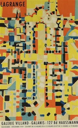 LAGRANGE manifesto, 65x40 cm Realizzato dalla Galerie Villand per la mostra...