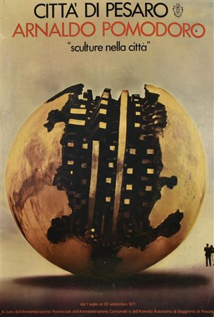 ARNALDO POMODORO SCULTURE NELLA CITTA' manifesto, 99x68 cm Realizzato dalla...