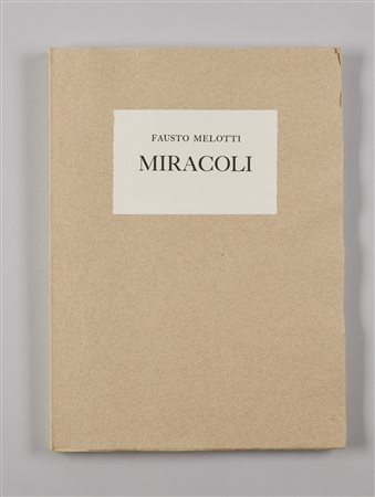 MELOTTI FAUSTO (1901 - 1986) - Miracoli.