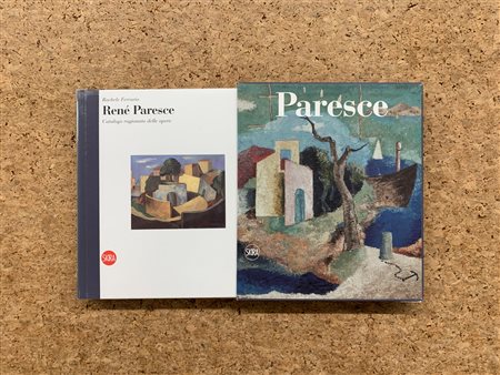 RENÉ PARESCE - René Paresce. Catalogo ragionato delle opere, 2012