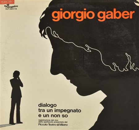 Giorgio Gaber DIALOGO TRA UN IMPIEGATO E UN NON SO Disco registrato durante...