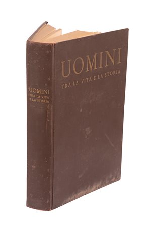 UOMINI TRA LA VITA E LA STORIA 
 