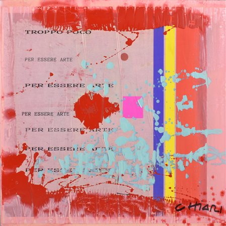 Giuseppe Chiari TROPPO POCO tecnica mista e collage su tavola, cm 62x62 firma...