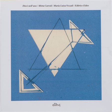 MIRTA CARROLI (Brisighella 1949) "Dieci nell'uno", 2004. Libro d'artista con...