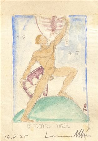 Albin Lanner (Bozen/Bolzano 1900 – Innsbruck 1950) Befreites Tirol,...
