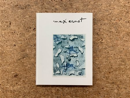 MONOGRAFIE DI ARTE GRAFICA (MAX ERNST) - Max Ernst. Graphik von 1936-1976, 1999
