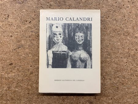 MONOGRAFIE DI ARTE GRAFICA (MARIO CALANDRI)  - Mario Calandri. Acqueforti tra gli anni 1937-1985, 1985 