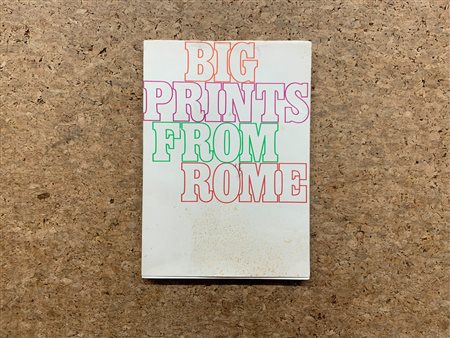 MONOGRAFIE DI ARTE GRAFICA (BIG PRINTS FROM ROME)  - Big prints from Rome, 1980 