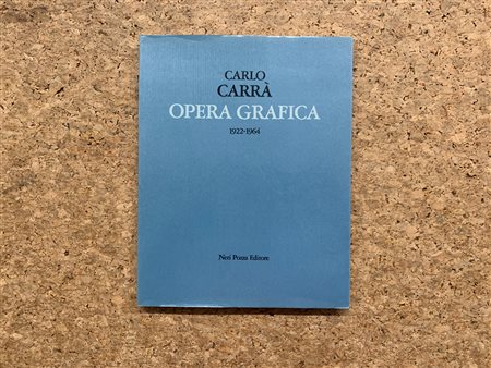 MONOGRAFIE DI ARTE GRAFICA (CARLO CARRÀ) - Carlo Carrà. Opera grafica 1922-1964, 1976