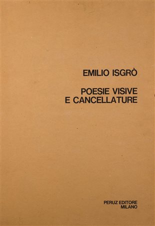 EMILIO  ISGRO', Poesie visive e cancellature, 1970