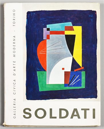 ATANASIO SOLDATI Galleria Civica d'Arte Moderna, Torino catalogo di Nello...