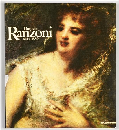 DANIELE RANZONI 1843-1889 catalogo della mostra tenutasi a Milano Palazzo...