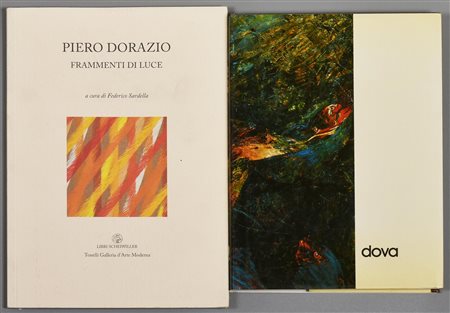 LOTTO COMPOSTO DA 2 VOLUMI: DOVA, 22x16,5 cm PIERO DORAZIO frammenti di luce,...