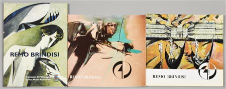 LOTTO COMPOSTO DA 3 VOLUMI SU REMO BRINDISI: REMO BRINDISI opere inedite...