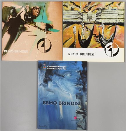 LOTTO COMPOSTO DA 3 VOLUMI SU REMO BRINDISI: REMO BRINDISI opere inedite...