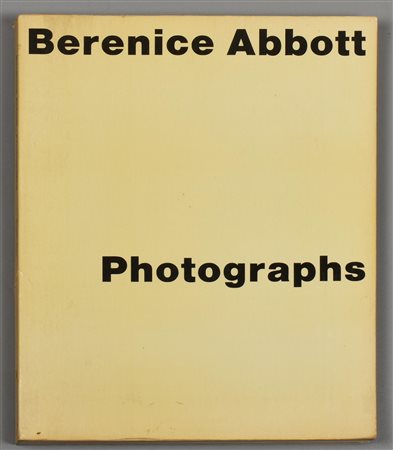 BERENICE ABBOTT PHOTOGRAPHS Horizon press New York anno 1970 presenta macchie...