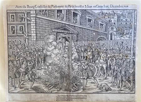 JEAN-JACQUES PERISSIN (1536 - 1617): Anne du Bourg bruciata sul rogo; Anne du Bourg, conseiller du Parlement de Paris brûlé a S. Ian en Greue le 21. Decembre 1559