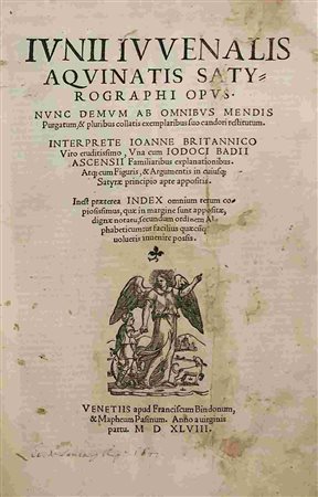 IUNIUS IUVENALIS: Satyrographi Opus, Venezia, Apud F. Bindonum & M. Pasinum, 1547