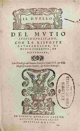 MUTIUS IUSTINUSPOLITANUS: Il Duello, Venezia, Gabriel Giolito, 1554