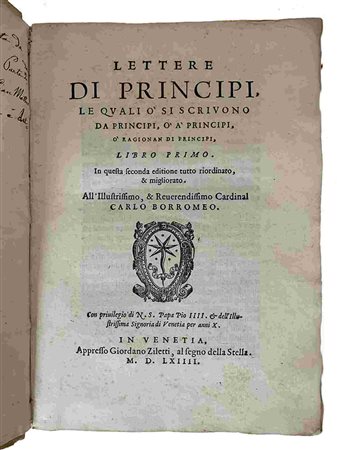 GIROLAMO RUSCELLI: Lettere Di Principi, Venezia, Giordano Ziletti, 1562