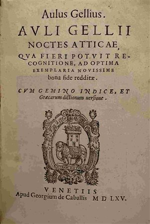 AULUS GELLIUS: Noctes Atticae, Venezia, Giorgio De' Cavalli, 1565