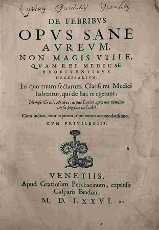 AA.VV.: De Febribus Opus Sane Aureum, Venezia, Gratiosus Perchacinus, 1576