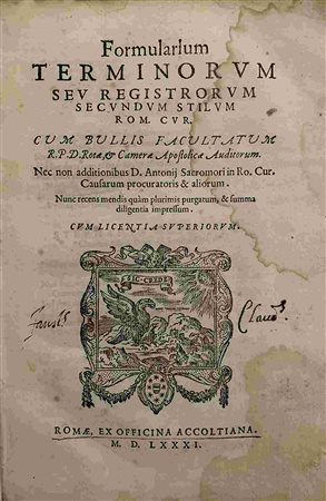 CURIA RIOMANA: Formularium Terminorum Seu Registrorum, Roma, Ex Officina Accoltiana, 1581