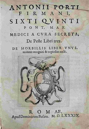 ANTONIUS PORTIUS: De Peste Libri Tres, Roma, Apud Dominicum Basam, 1589