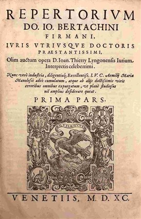 JOANNES BERTACHINUS: Repertorium .. Prima Pars, Venezia, Societas Aquilae Renovantis, 1590