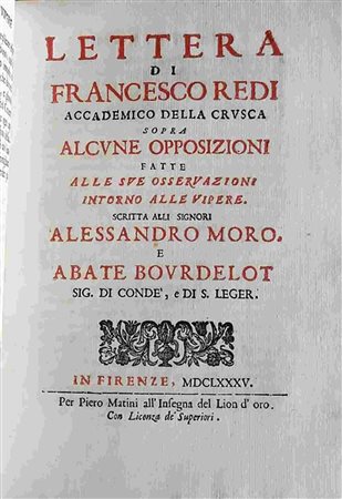 FRANCESCO REDI (1626-1697): Osservazioni intorno alle vipere fatte da Francesco Redi Gentiluomo Aretino, Accademico della Crusca, rivedute dall’autore, e da lui scritte in una lettera all’Illustr. Sig