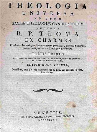 THOMAS EX CJHARMES: Theologia Universa, Venezia, Antonio Rosa, 1727