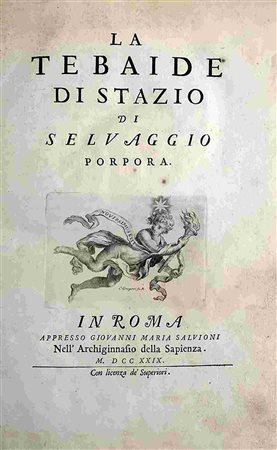 PUBLIO PAPINIO STAZIO: La Tebaide, Roma , Giovanni Maria Salvioni, 1729